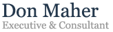 Don Maher -  Executive & Consultant
